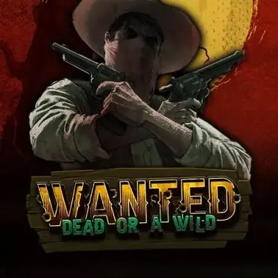 Wanted Dead or a Wild Wanted Dead or a Wild game from HACKSAW